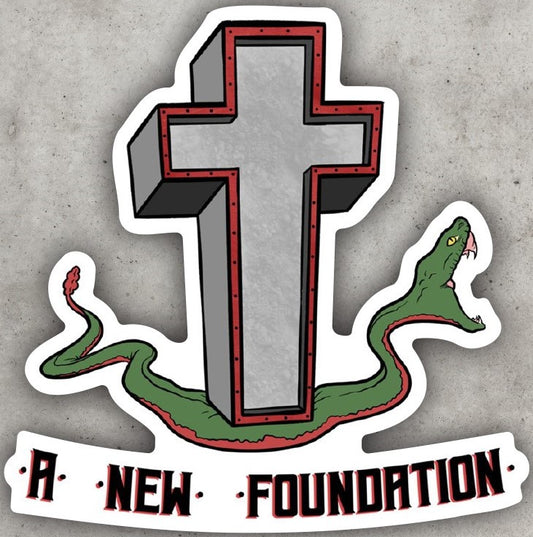 A New Foundation - Sticker