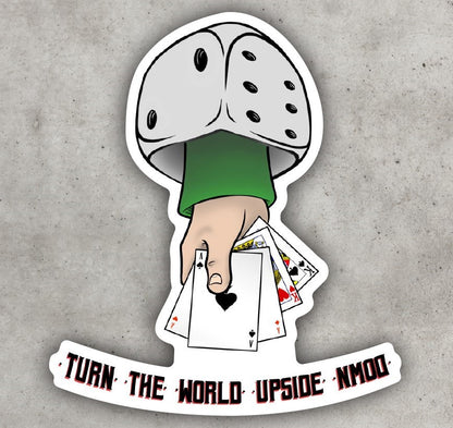 Turn the World Upside Down - Sticker